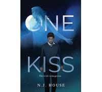 One Kiss : The Truth Is Dangerous