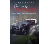 One Lady Owner : Memoirs of a Motoring Madam