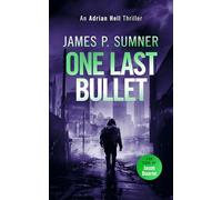 One Last Bullet: A high octane assassination thriller: 3 (Adrian Hell Series)