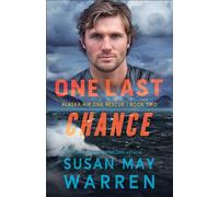 One Last Chance (Alaska Air One Rescue): 2