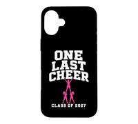One Last Cheer Senior Night Class of 2027 Cheerleader Case for iPhone 16 Plus