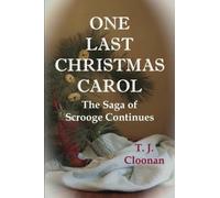 One Last Christmas Carol: The Saga of Scrooge Continues