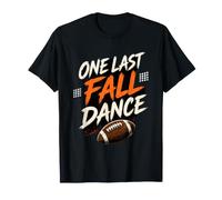 One Last Fall Dance Football Night T-Shirt