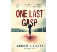 One Last Gasp: A WWII Horror Thriller (The Cosmic Horror Cycle)