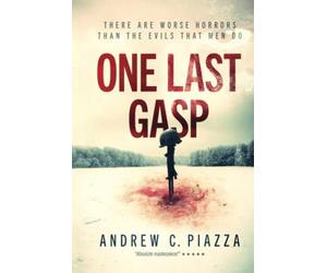 One Last Gasp: A WWII Horror Thriller (The Cosmic Horror Cycle)