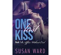 One Last Kiss: Volume 1 (Affair Without End)