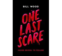One Last Scare (the 3rd book in the smash-hit bestselling horror thriller series that began with Let's Split Up)