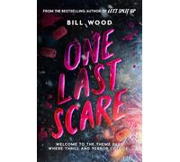 One Last Scare - the next nail-biting horror thriller from BookTok star Bill Wood (Book 3)