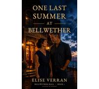 One Last Summer at Bellwether: 1 (Bellwether Hall)