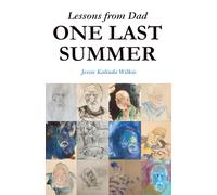 One Last Summer: Lessons from Dad (B&W)
