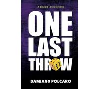One Last Throw: A Bastard Series Novella