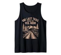 One Last Trail Before The Veil Bride Tank Top