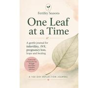 One Leaf at a Time: Journal for infertility and pregnancy loss