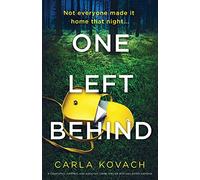 One Left Behind: A completely gripping and addictive crime thriller with nail-biting suspense: 9 (Detective Gina Harte)