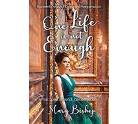 One Life is Not Enough