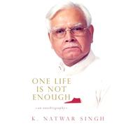 One Life is not enough; An Autobiography