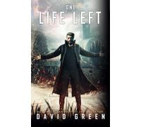 One Life Left: Nick Holleran Series: Book Three (Nick Holleran Urban Fantasy Series)