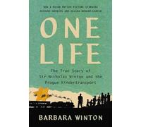 One Life : the True Story of Sir Nicholas Winton and th - NEW Barbara Winton 20