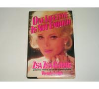 One Lifetime Is Not Enough