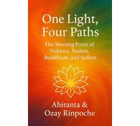 One Light, Four Paths: The Meeting Point of Vedanta, Taoism, Buddhism, and Sufism