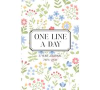 One Line a Day 5 Year Journal 2026-2030: A Five Year Memory Book Simple Daily Journaling Floral Design