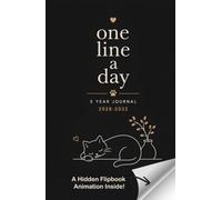 One Line a Day 5 Year Journal 2028-2032: Daily Reflection Diary, Gratitude and Special Moments & Enjoy a Cute Flipbook Animation for Cat Lovers