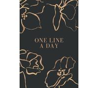 One Line a Day 5 Year Journal: Dated and Lined Keepsake Memory Book || Daily Diary for Five Years of Memories - 6 x 9 inches