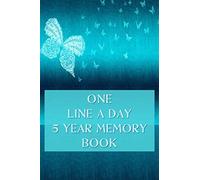 ONE LINE A DAY 5 YEAR MEMORY BOOK: Five Year Memory Book | Undated Lined Diary | Lacy Butterflies On Aqua Background