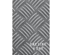 One Line A Day: 5 Year Memory Book, Five Years Of Memories, Grey Steel Design
