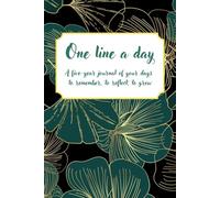 One Line a Day: A Five-Year Journal of Your Days to Remember, to Reflect, to Grow