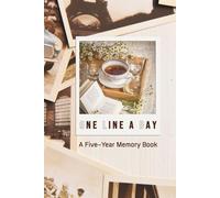 One Line A Day: A Five-Year Memory Book: Daily Journal to Capture Memories, Reflections & Life’s Little Moments