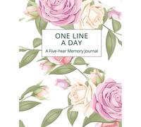 One Line a Day: A Five-Year Memory Journal for Daily Reflection and Mindfulness | Floral Edition