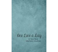 One Line A Day - A Two Year Journal - Diary - Memory Book - For Mom Grandma Missionary & Friend: 6x9 Blue Cover
