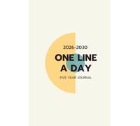 One Line a Day Five Year Journal 2026-2030: 5 Year Memory Book Capture Life’s Moments