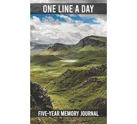 One Line a Day - Five Year Memory Journal: Scotland - Scottish Landscape