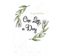 One Line a Day Journal: 365 days - Five Years of Memories, Diary, Reflection Book, Dated and Lined Book, 6x9", Floral: Volume 1