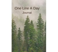One Line A Day Journal: 5 Year Journal to track your Memories, Affirmations and Gratitude