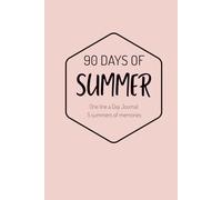 One Line a Day Summer Journal - 90 Days of Summer (Pink Lagoon Edition): 5-Year Summer Memory Book | Capture One Tiny Moment a Day for 5 Summers - ... Mountains, Road Trips & Adventure Days