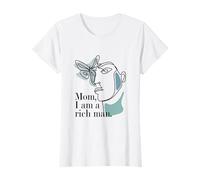 One Line Art Woman - Mom I Am A Rich Man Feminism T-Shirt