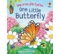 One Little Butterfly: (Life Cycles)