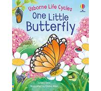 One Little Butterfly: (Life Cycles)