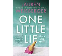 One Little Lie: Previously published as Where the Grass is Green, the escapist, scandalous new novel from the bestselling author of The Devil Wears Prada
