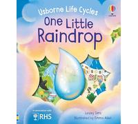 One Little Raindrop: A Science Book for Little Children that explores the Water Cycle with Interactive Holes on Pages (Life Cycles)