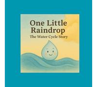 One Little Raindrop: The Water Cycle Story (Pocket of the Heaet)