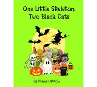 One Little Skeleton, Two Black Cats: A Fun and Spooky Counting Story