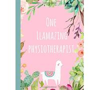 One Llamazing Physiotherapist: Gift,Notebook,Journal,Diary,Notepad,llama,Funny,Christmas Birthday