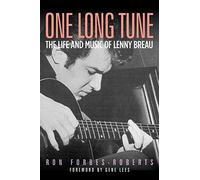 One Long Tune: The Life and Music of Lenny Breau