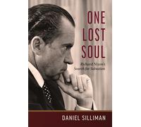 One Lost Soul: Richard Nixon's Search for Salvation (Library of Religious Biography (Lrb))