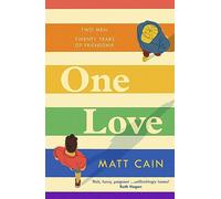 One Love : a brand new uplifting love story from the author of The Secret Life of Albert Entwistle