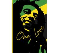 One Love: Notebook Classic Bob Marley Jamaica 120 Lined Pages Perfect Gift For Reggie Lovers College School and Work